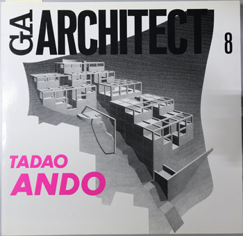 TADAO ANDO(安藤忠雄) (英文併記) GA ARCHITECT8:世界の建築家